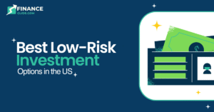 Best Low-Risk Investment Options in the US | Finance Glide