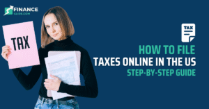 How to File Taxes Online in the US: Step-by-Step Guide