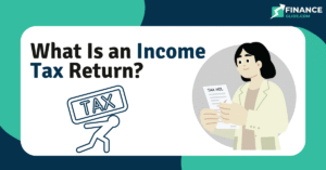 What is an Income Tax Return?