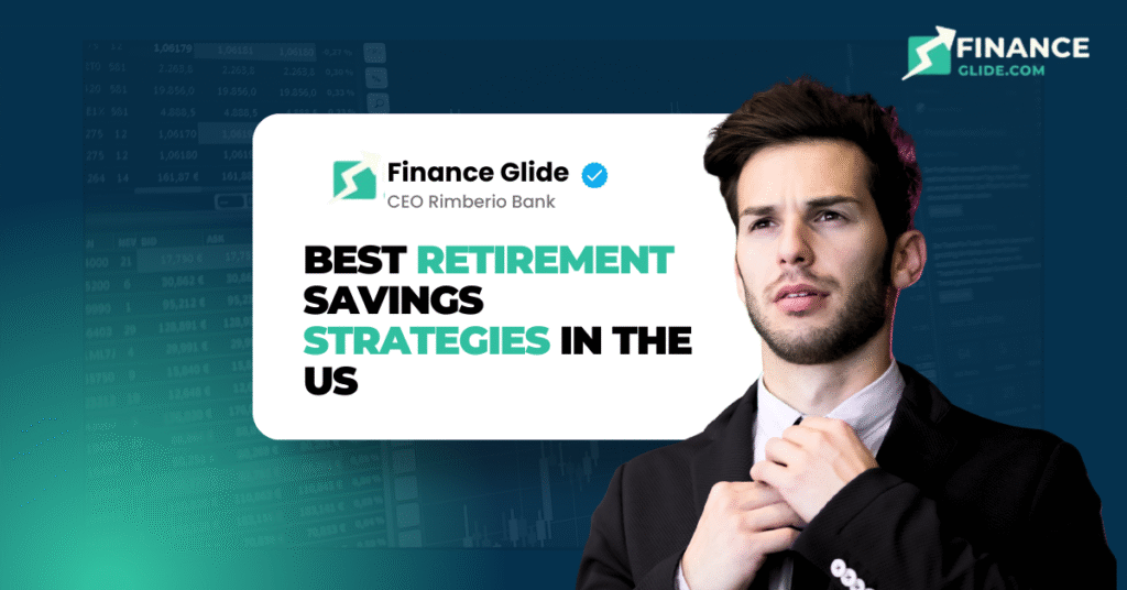 Best Retirement Savings Strategies in the US