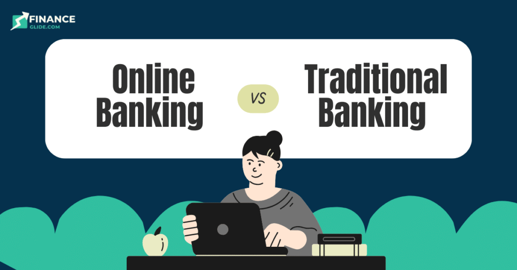 Online vs Traditional Banking