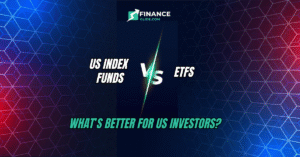 US Index Funds vs ETFs: What’s Better for US Investors?